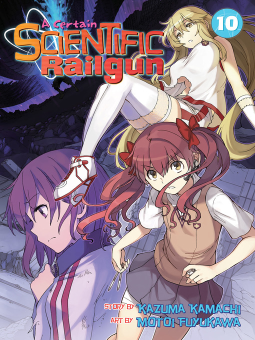 Title details for A Certain Scientific Railgun, Volume 10 by Kazuma Kamachi - Available